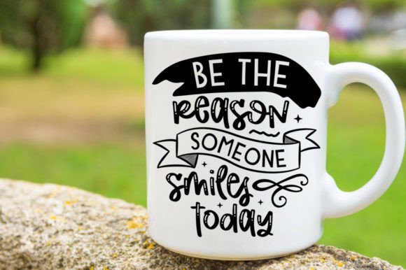 Be the Reason Someone Smiles Today SVG Review