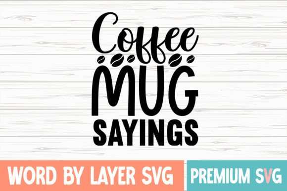 Coffee Mug Sayings Svg Review