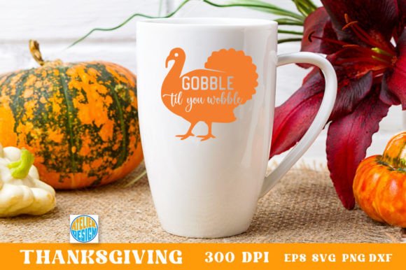 Gobble Til You Wobble Svg Mug Review
