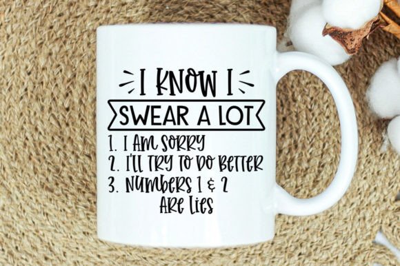 I Know I Swear a Lot Svg Mug Review