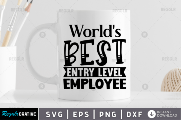 World's Best Entry Level Employee SVG Review