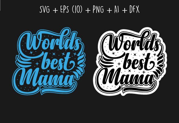 Worlds Best Mama Sticker T-shirt Svg Review